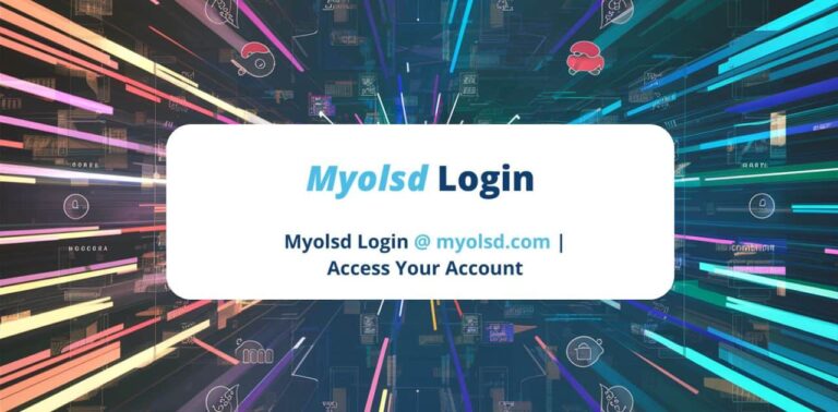 MyOLSD Login: Streamlining Educational Access in Digital Age