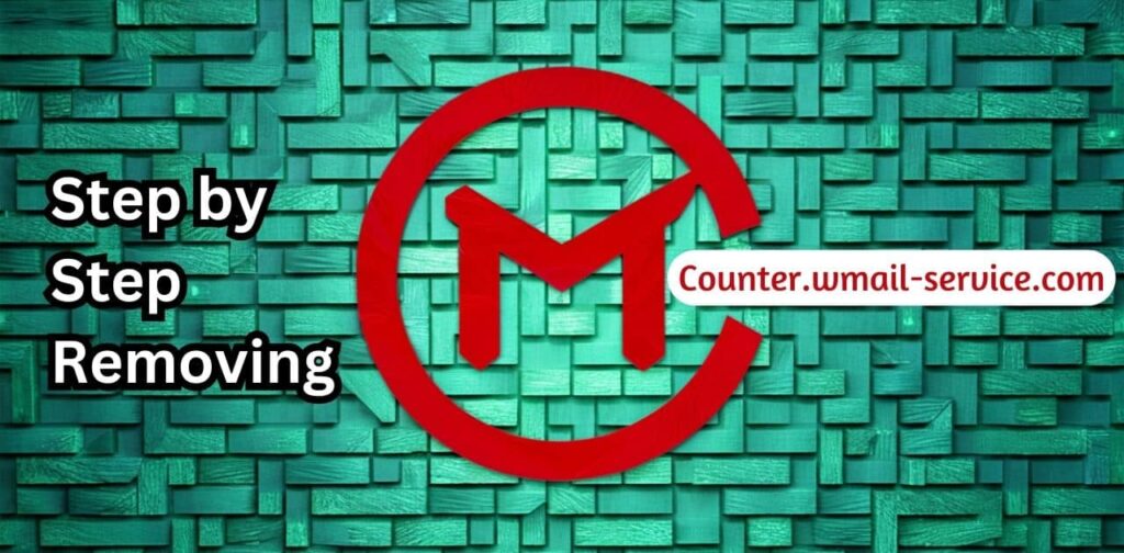 Removing Counter.wmail-service.com: A Step-by-Step Guide