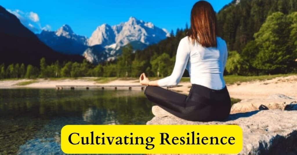 Cultivating Resilience