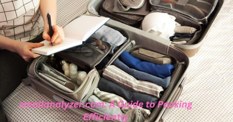 smallanalyzer.com: A Guide to Packing Efficiently